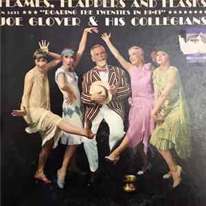 Joe Glover And His Collegians - Flames, Flappers And Flasks (Roaring the Twenties in Hi-Fi) FLAC album