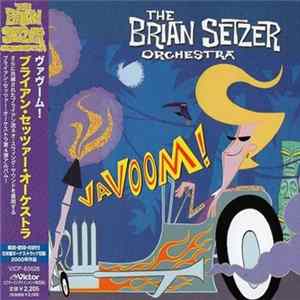 The Brian Setzer Orchestra - Vavoom! FLAC album