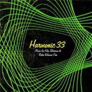 Harmonic 33 - Music For Film, Television & Radio Volume One FLAC album