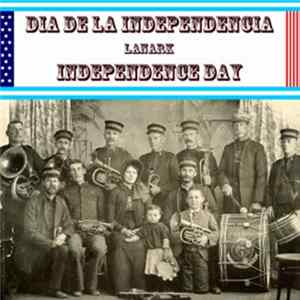 Lanark - Día De La Independencia - Independence Day FLAC album