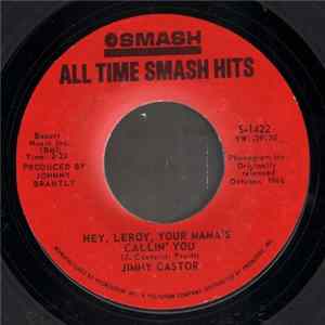 Jimmy Castor / The Festivals - Hey, Leroy, Your Mama's Callin' You / You've Got The Makings Of A Lover FLAC album