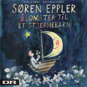 Søren Eppler - Blomster Til Et Stjernebarn FLAC album