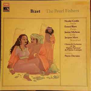 Bizet - Pierre Dervaux , Chorus And Orchestra Of The Théâtre National De L'Opéra-Comique - The Pearl Fishers FLAC album