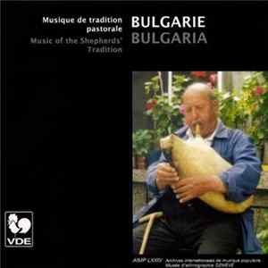 Various - Bulgarie: Musique De Tradition Pastorale = Bulgaria: Music Of The Shepherds' Tradition FLAC album