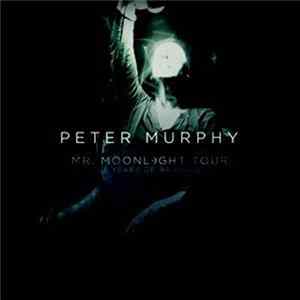 Peter Murphy - Mr. Moonlight Tour: 35 Years Of Bauhaus FLAC album