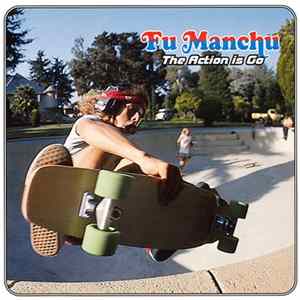 Fu Manchu - The Action Is Go FLAC album