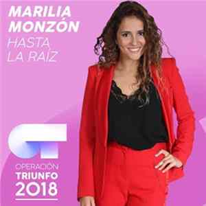 Marilia Monzón - Hasta La Raíz (Operación Triunfo 2018) FLAC album