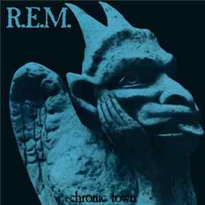 R.E.M. - Chronic Town FLAC album