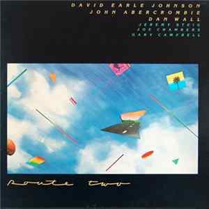 David Earle Johnson / John Abercrombie / Dan Wall - Route Two FLAC album