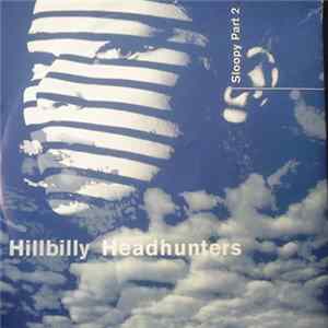 Hillbilly Headhunters - Sloopy Part 2 FLAC album
