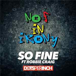 No F In Irony - So Fine FLAC album