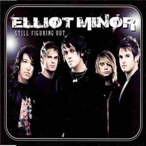 Elliot Minor - Still Figuring Out FLAC album