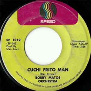 Bobby Matos Orchestra featuring Manny Roman - Cuchi Frito Man / Sangre Del Barrio FLAC album