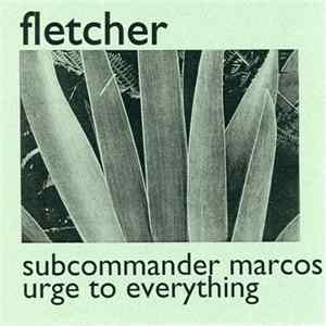 Fletcher - Subcommander Marcos FLAC album