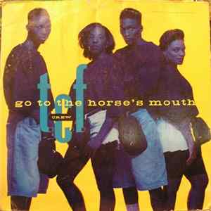 T.C.F. Crew - Go To The Horse's Mouth FLAC album