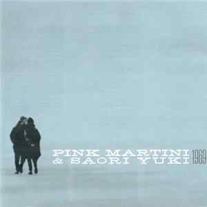 Pink Martini & 由紀さおり - 1969 FLAC album