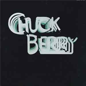Chuck Berry - Chuck Berry = ロックン・ロールに命を賭けて FLAC album
