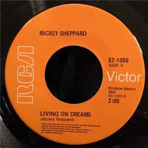Mickey Sheppard - Living On Dreams FLAC album