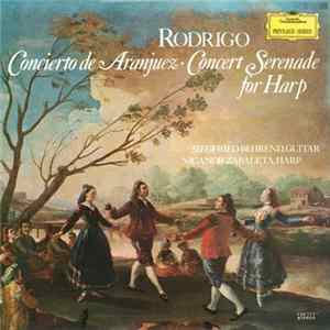 Rodrigo - Siegfried Behrend, Nicanor Zabaleta - Concierto De Aranjuez · Concerto Serenade For Harp FLAC album