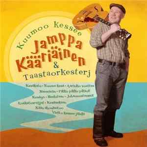 Jamppa Kääriäinen & Taastaorkesterj - Kuumoo Kessee FLAC album