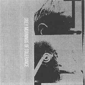 Various - Grey Mornings Of Tolerance FLAC album