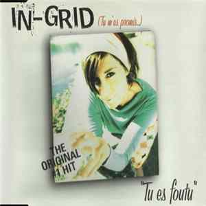 In-Grid - Tu Es Foutu (Tu M'As Promis...) FLAC album