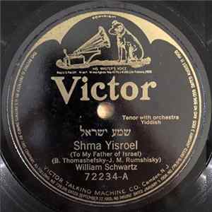 William Schwartz - Shma Yisroel / In Hindred Juhr Arim FLAC album