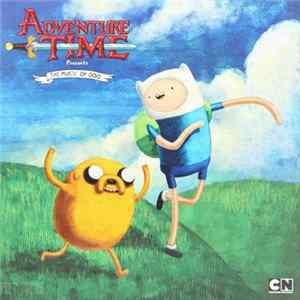 Various - Adventure Time Presents: The Music Of Ooo FLAC album