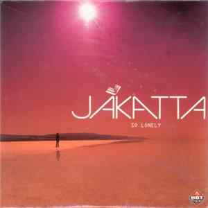 Jakatta - So Lonely FLAC album