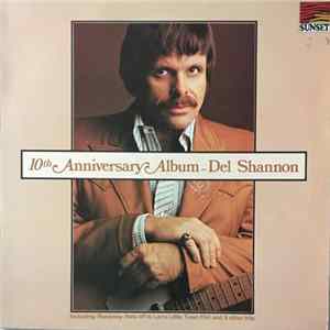 Del Shannon - 10th Anniversary Album FLAC album