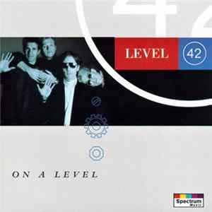 Level 42 - On A Level FLAC album