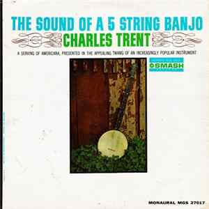 Charles "Buck" Trent - The Sound Of A 5 String Banjo FLAC album