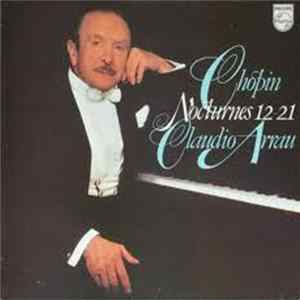 Claudio Arrau - Chopin - Chopin Nocturnes 12-21 FLAC album