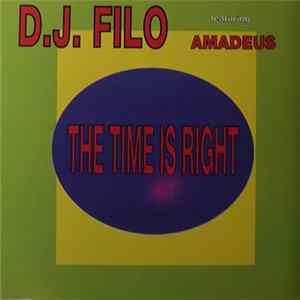 DJ Filo Featuring Amadeus - The Time Is Right FLAC album