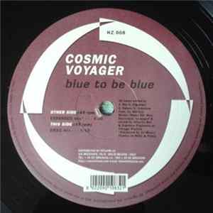 Cosmic Voyager - Blue To Be Blue FLAC album
