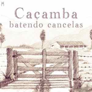 Caçamba, Victor Da Costa, Boris Gaquere, Claudio Rocha, Osvaldo Hernandez-Napoles - Batendo Cancelas FLAC album