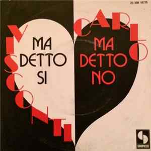 Carlo Visconti - Ma Detto Si Ma Detto No FLAC album