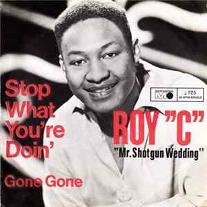 Roy "C" - Stop What You're Doin' FLAC album