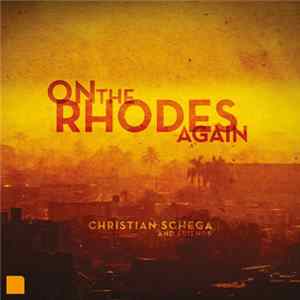 Christian Schega - On The Rhodes Again FLAC album