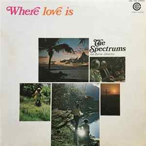 The Spectrums - Where Love Is FLAC album