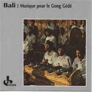 Various - Bali - Musique Pour Le Gong Gédé FLAC album