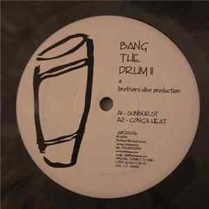 Brothers' Vibe - Bang The Drum II FLAC album