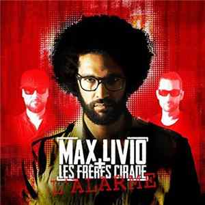 Max Livio + les freres Cirade - L'alarme FLAC album