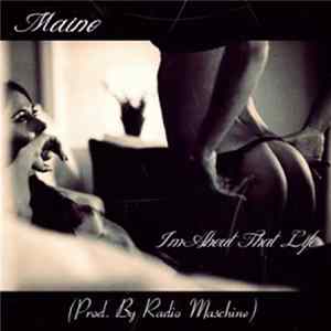 Maino - I'm About That Life FLAC album