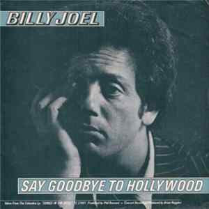 Billy Joel - Say Goodbye To Hollywood FLAC album