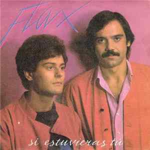 Flax - Si Estuvieras Tú FLAC album
