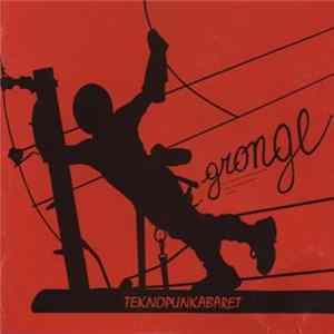Gronge - Teknopunkabaret FLAC album