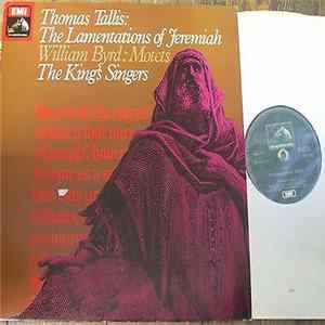 Thomas Tallis / William Byrd, The King's Singers - Thomas Tallis:The Lamentations Of Jeremiah / William Byrd: Motets FLAC album