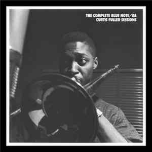 Curtis Fuller - The Complete Blue Note/UA Curtis Fuller Sessions FLAC album