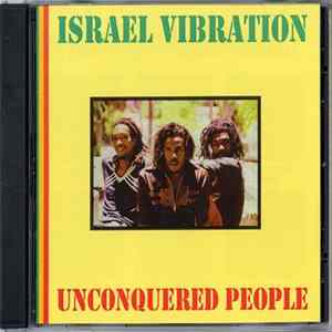 Israel Vibration - Unconquered People FLAC album